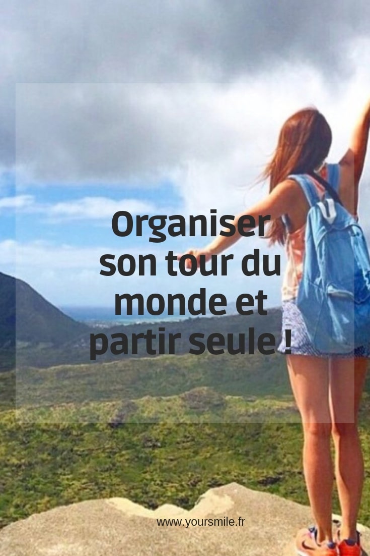 Organiser son tour du monde et partir seule !